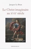 Christ imaginaire au XVIIe siècle (Le)